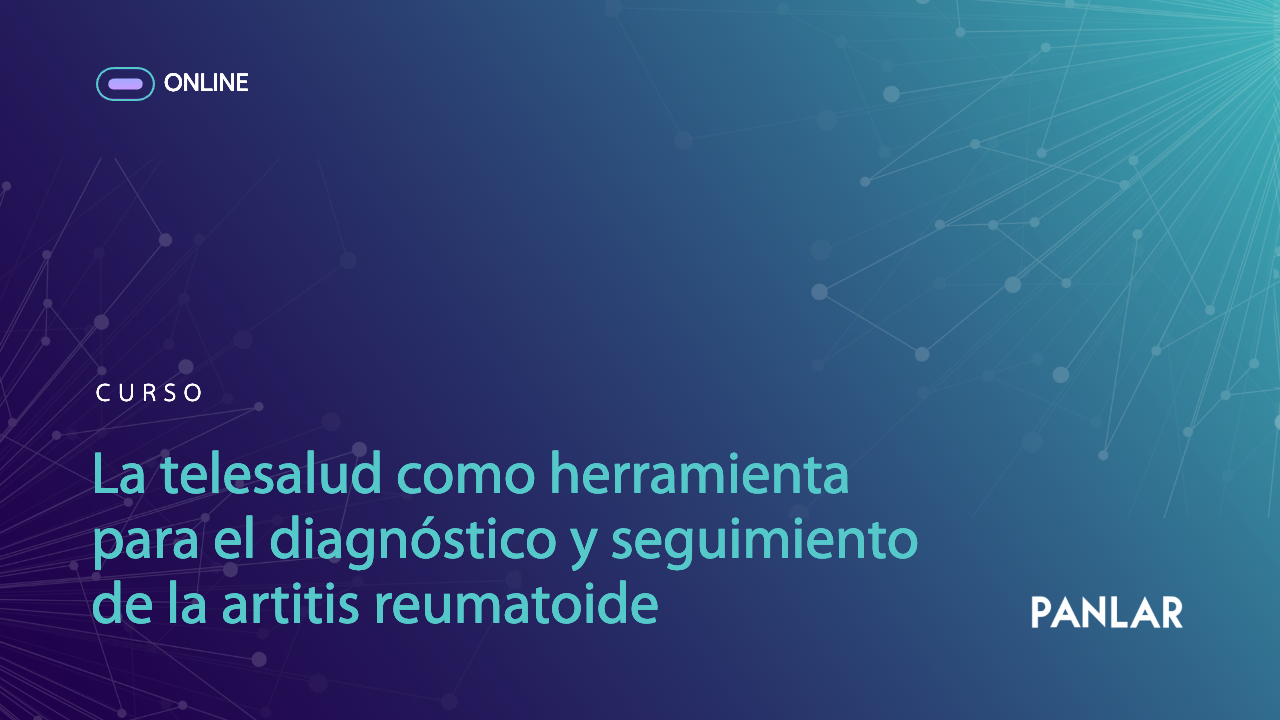 Curso de Telesalud como herramienta para el diagnóstico y seguimiento de la artritis reumatoide